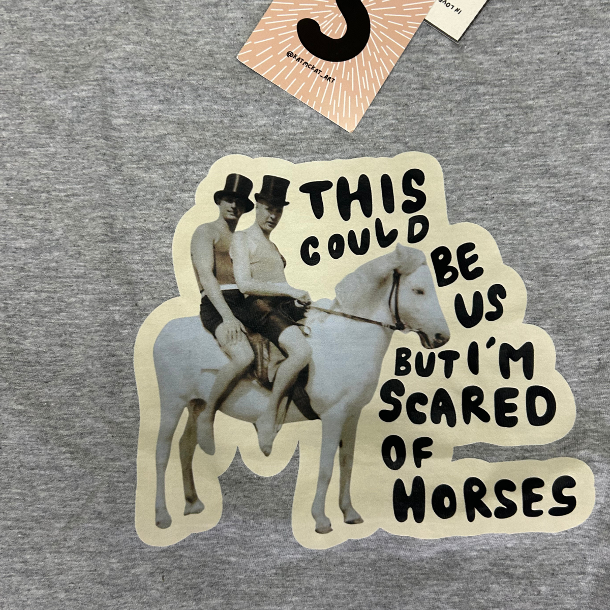 This could be us but i'm afraid of horses - T shirt