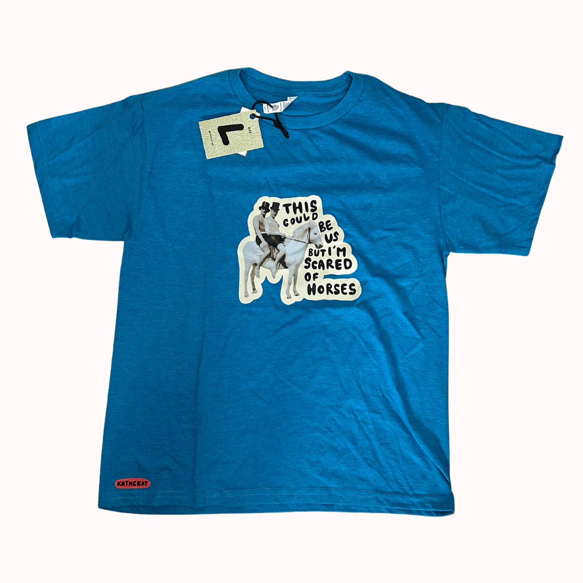 This could be us but i'm afraid of horses - T shirt