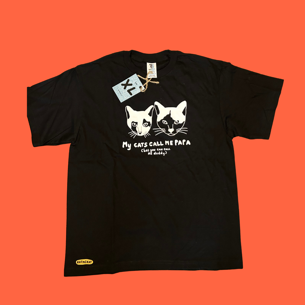 My cats call me papa but you can call me daddy - T shirt