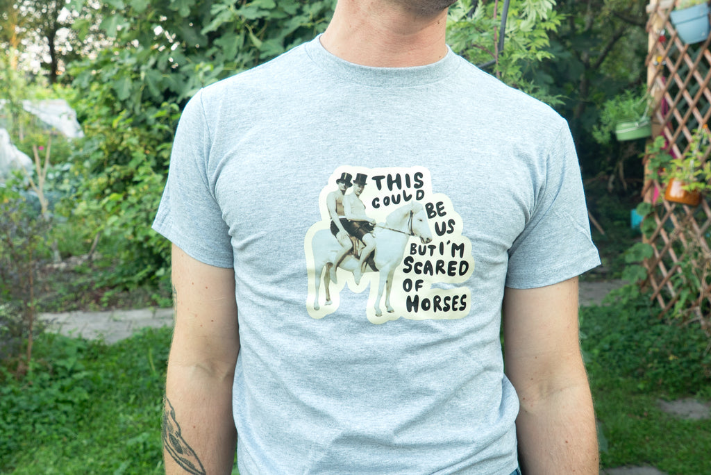 This could be us but i'm afraid of horses - T shirt