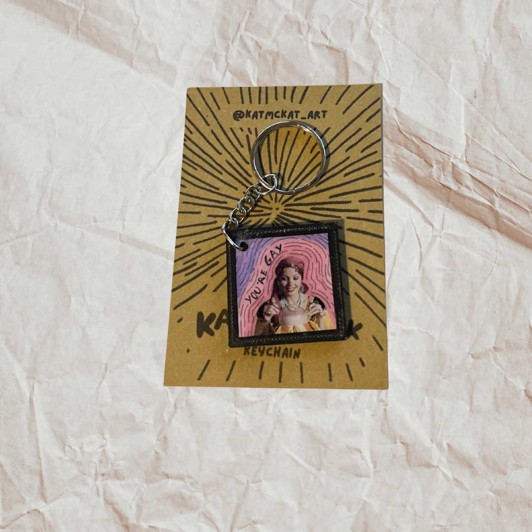 You are gay!!!! - Keychain